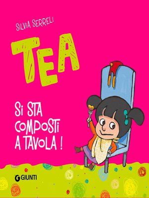 cover image of Si sta composti a tavola, Tea!